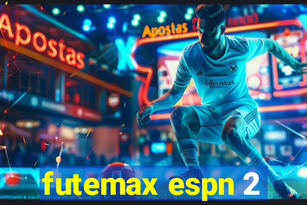 futemax espn 2